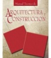 MANUAL TÉCNICO DE ARQUITECTURA Y CONSTRUCCIÓN